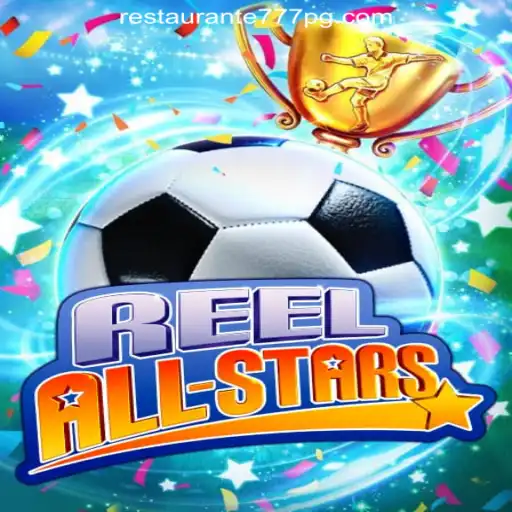 ReelAllStars: An Exciting Journey into Restaurante777 Oficial Slots Brasil's Best Game
